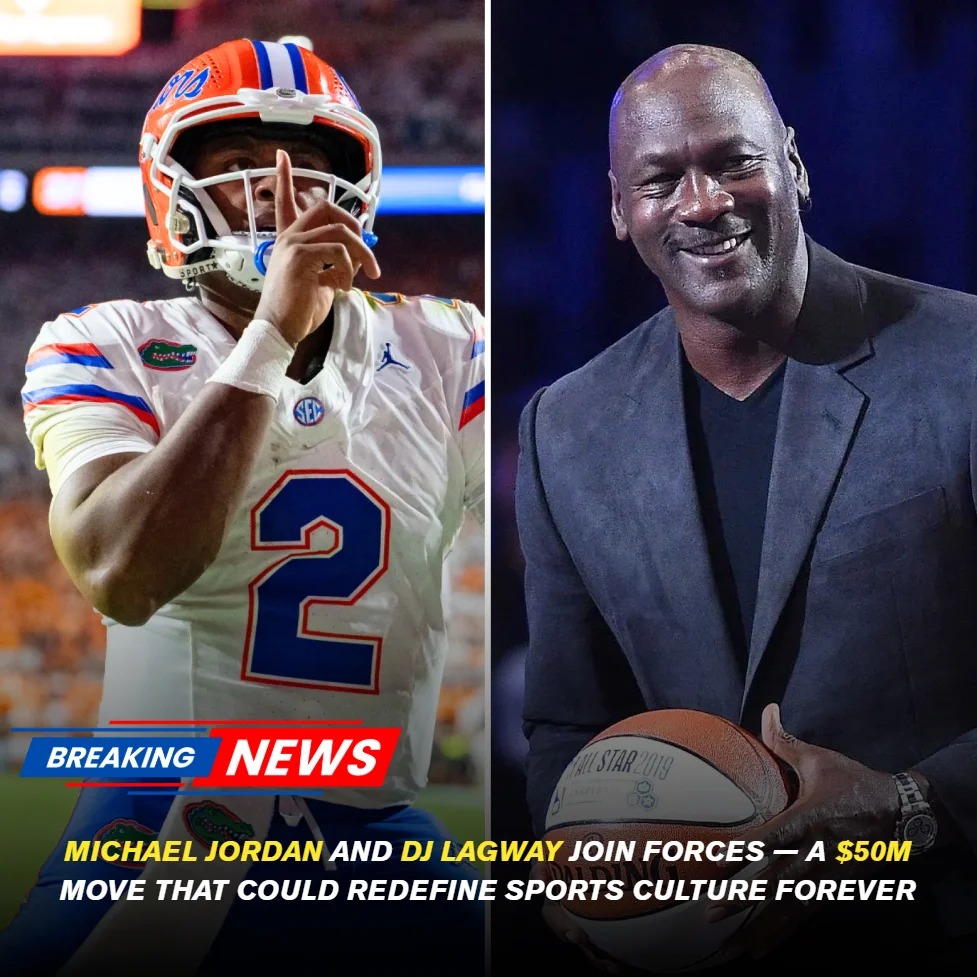 BREAKING: Michael Jordan shocked both basketball and football fans by announcing a $50 million sponsorship deal with rising Florida Gators quarterback DJ Lagway, naming him the new face of an upcoming Air Jordan campaign.